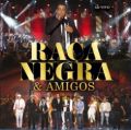 Ra�a Negra e Amigos 
